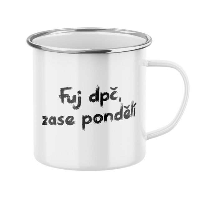 Hrnek s potiskem Fuj dpč, zase pondělí