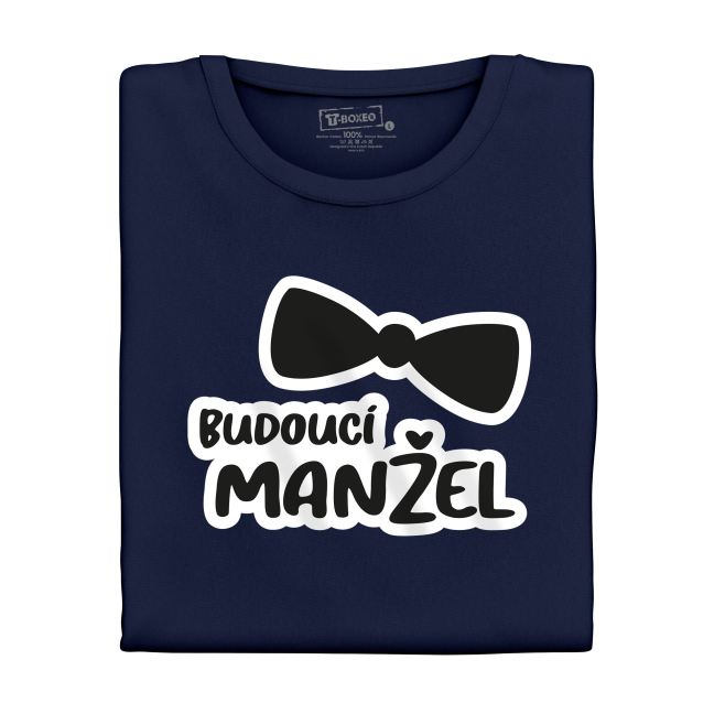Pánské tričko s potiskem “Budoucí manžel”