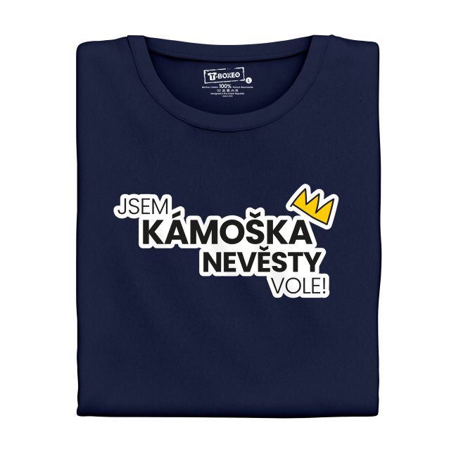 Dámské tričko s potiskem “Jsem kámoška nevěsty, vole!”