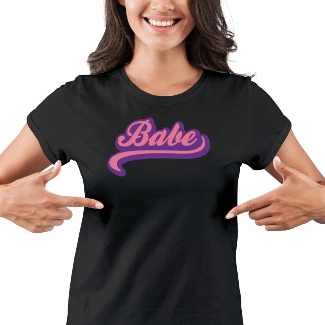 Dámské tričko s potiskem “Babe”
