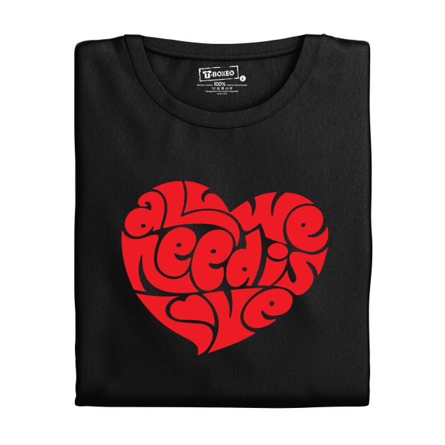Dámské tričko s potiskem “All we need is love” - červené srdce