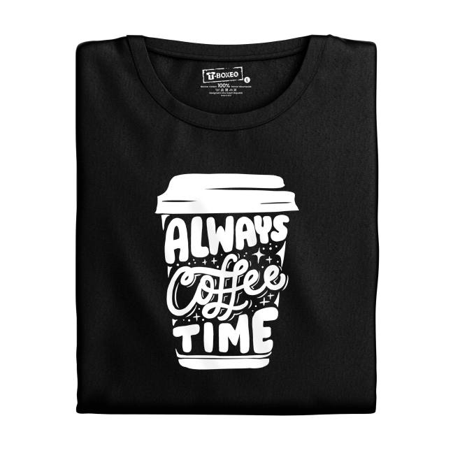 Tričko s potiskem “Always Coffee Time”